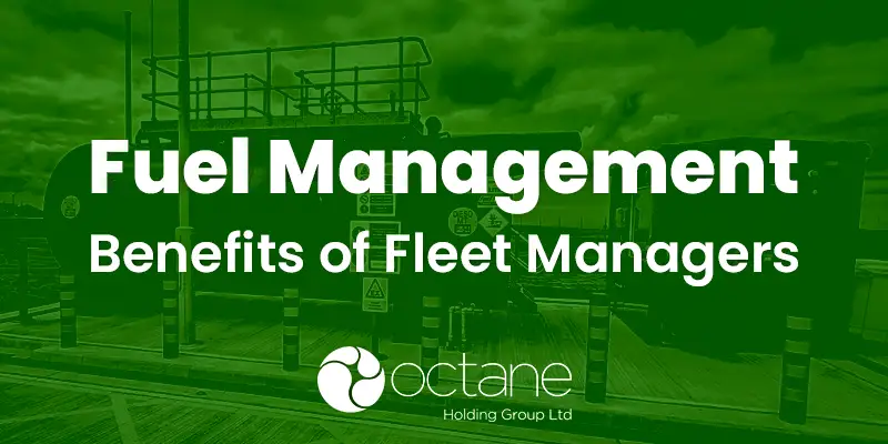 Fuel Management Benefits