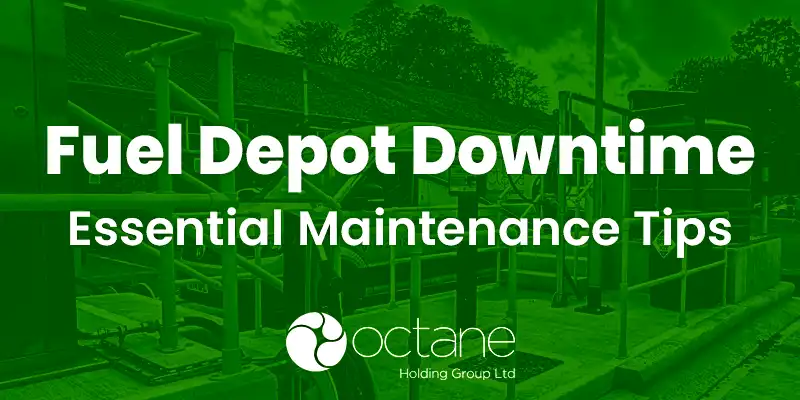 Avoiding Fuel Depot Downtime