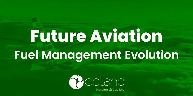 Future of Aviation Fuel Management